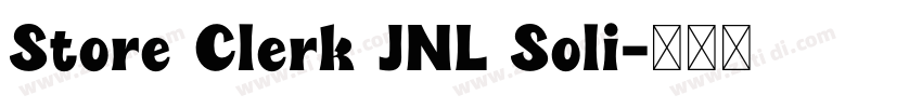Store Clerk JNL Soli字体转换